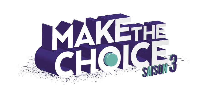Evénement #2 – Make the Choice – Saison 3