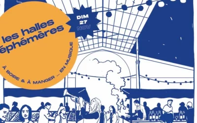 Les Halles Ephémères, 1ère édition le 27 Novembre 2022, au Hangar@la Plateforme